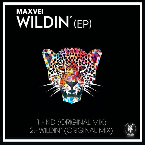 Maxvei - Wildin' EP [HTR313]